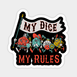 My Dice My Rules - Vintage Cartoon Fantasy Dice Magnet