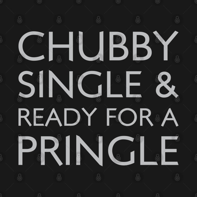 Chubby Single & Ready for A Pringle by Venus Complete