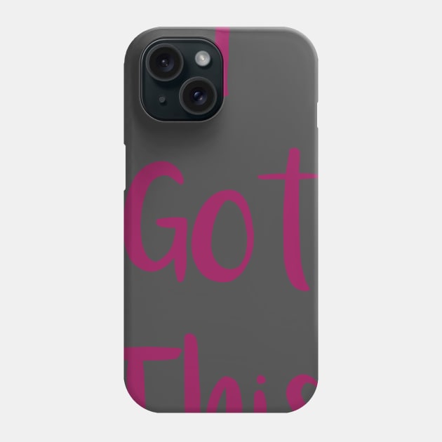 I Got This! Phone Case by ameristar