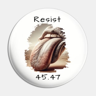 Resist 45.47 Pin