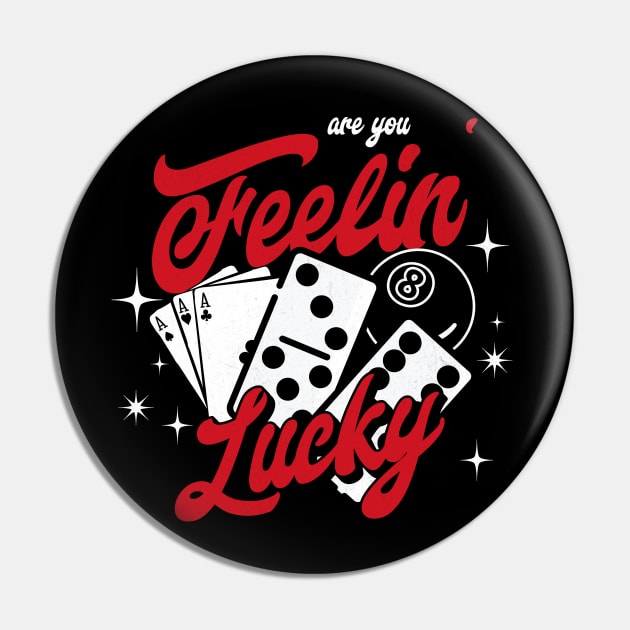 Are you Feelin Lucky Pin by rastaseed