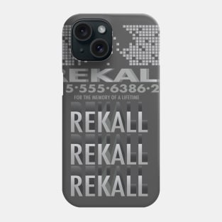 Rekall Rekall Rekall Phone Case