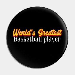 World's Greatest Basketball player! Pin