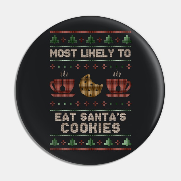 Most Likely to Eat Santa's Cookies // Funny Ugly Christmas Sweater Pin by SLAG_Creative