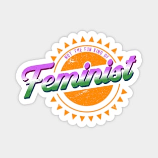 "Not The Fun Kind Of Feminist" Distressed Vintage Feminist Logo Magnet