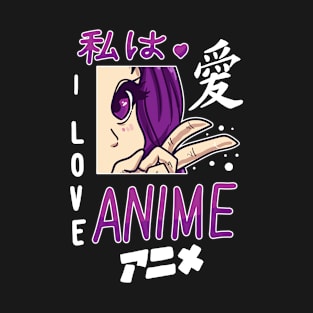 I Love Anime Merch Cosplay Anime Girl Otaku Gift Anime T-Shirt