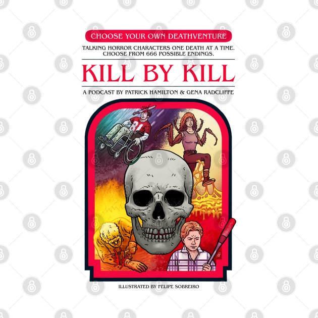 Kill By Kill's Choose Your Own Deathventure by Kill By Kill podcast 