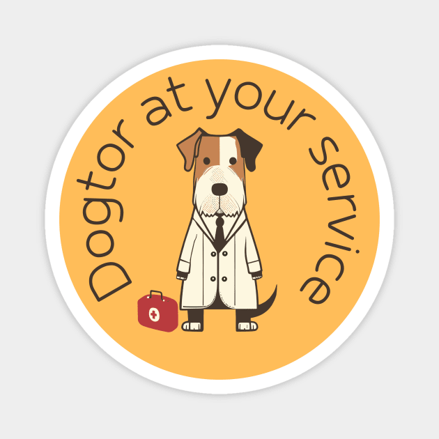 Dogtor at Your Service Magnet by LoffDesign