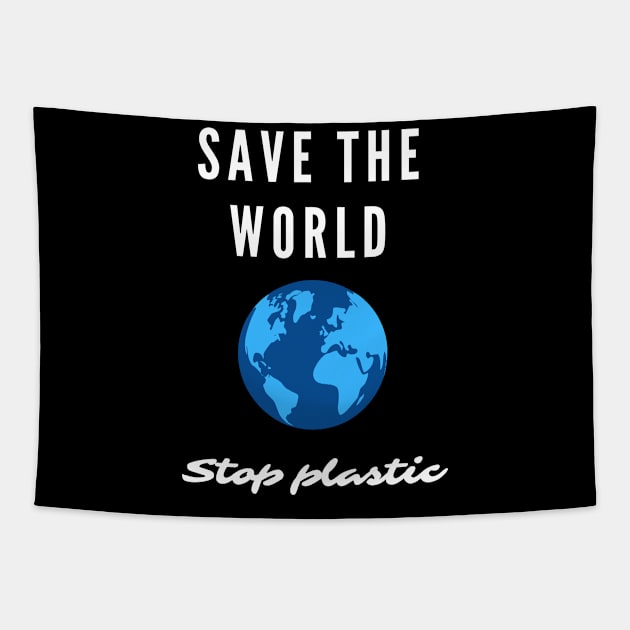 Save the World. Stop Plastic. Environmentalists Tapestry by topsnthings