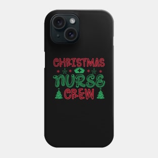 Christmas Nurse Crew Phone Case