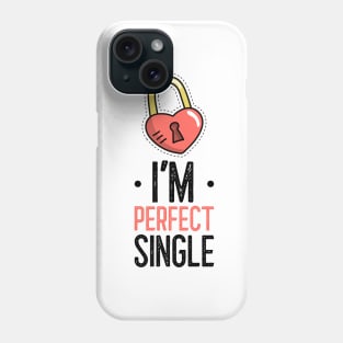 I'm Perfect Single Phone Case