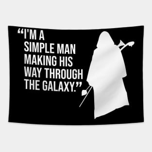 I’m A Simple Man Quote Tapestry