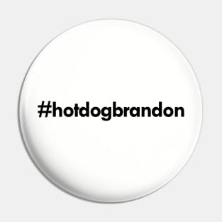 #hotdogbrandon Pin