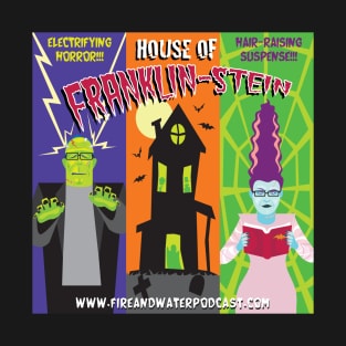 House of Franklin-Stein T-Shirt