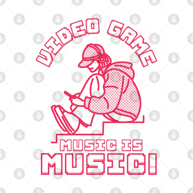 Video Game Music Is Music! by Issho Ni