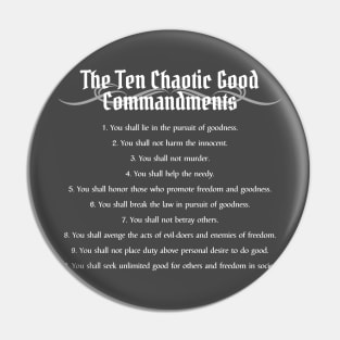 The Ten Chaotic Good Commandments - Alignment Print Pin