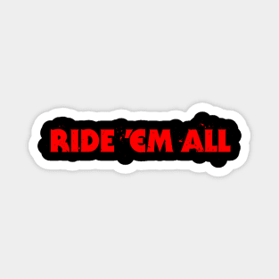 Ride 'Em All Blood Splatter Cycling Graphic Magnet