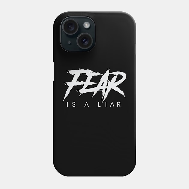 FEAR IS A LIAR Phone Case by TimKim