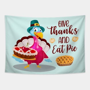 Give Thanks And Eat Pie Tapestry