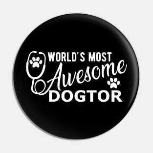 Veterinarian - world's most awesome doctor Pin