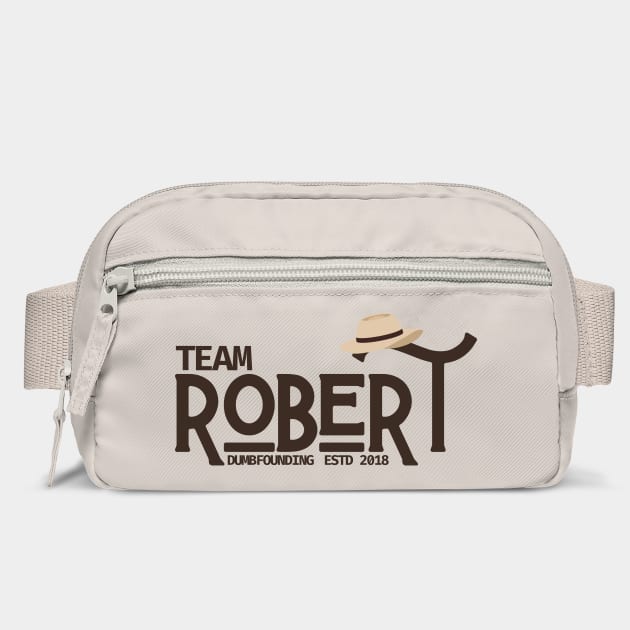 Team Robert Dumbfounding - Life and Death Brigade by Stars Hollow Mercantile