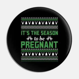 It's The Season To Be Pregnant | Pregnant Christmas Gifts Pin