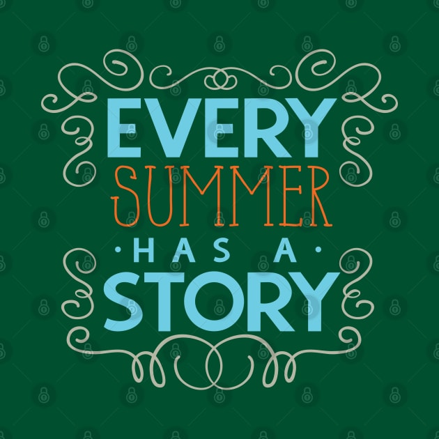 Every Summer Has A Story by kimmieshops