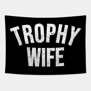 Trophy wife Tapestry