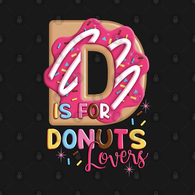 D is for Donuts Lovers by Cheer Tees