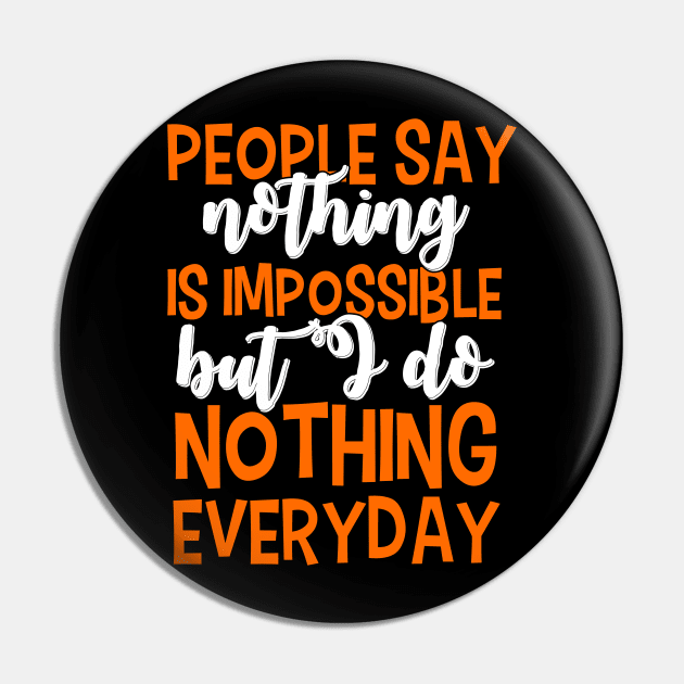 Nothing is Impossible Pin by amy1142