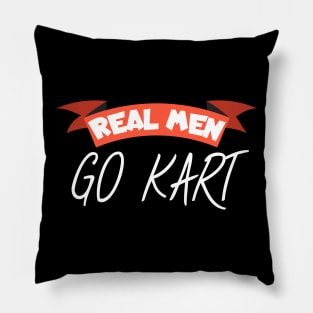 Real men go kart Pillow