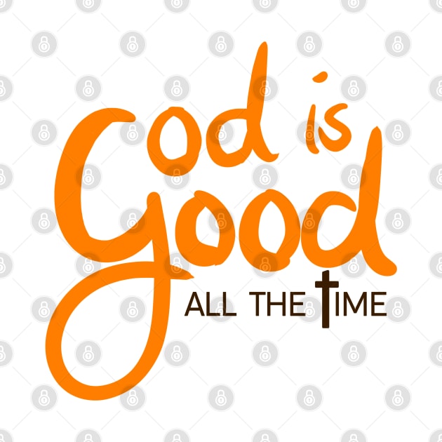 God Is Good - Bible - D3 Designs by D3Apparels