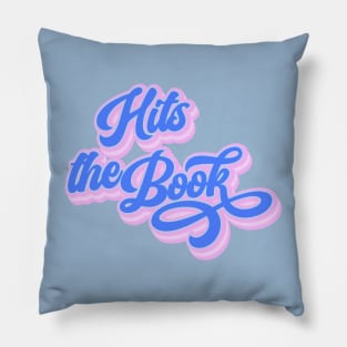 Hits The Book | A Dedication to the Studious Students and Learners Pillow