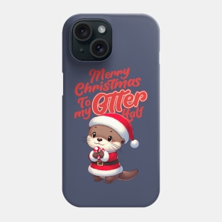 Merry Christmas to my Otter Half Phone Case