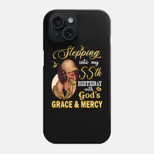 Stepping Into My 55th Birthday With God's Grace & Mercy Bday Phone Case