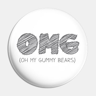 OMG (Oh My Gummy bears) Pin