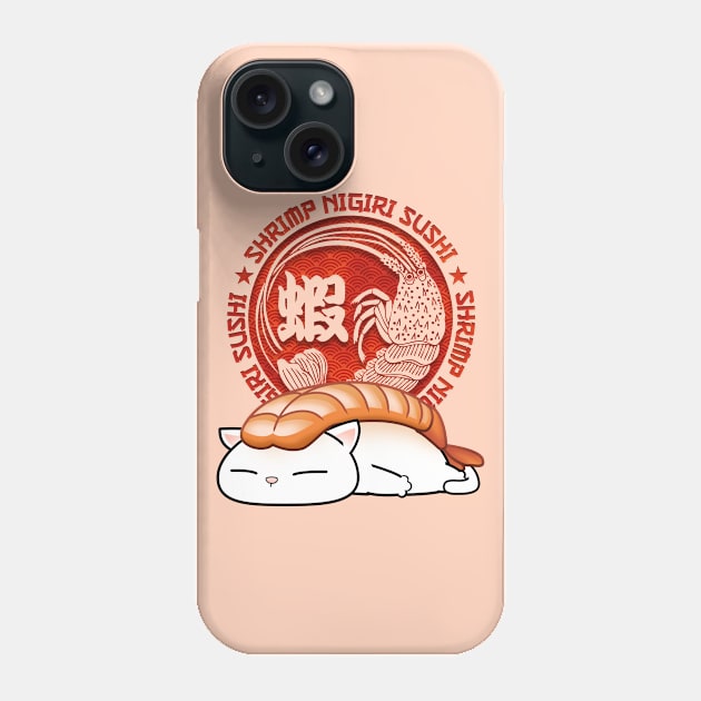 Chubby Cat Shrimp Sushi Phone Case by Takeda_Art