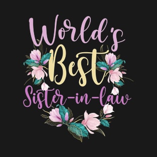 Family World's Best Sister-in-law Tee Funny Sister-in-law Ever Gift T-Shirt