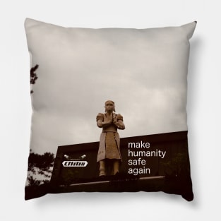 make humanity safe again / Swiss Artwork Photography Pillow