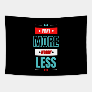 Pray More Worry Less | Christian Saying Tapestry