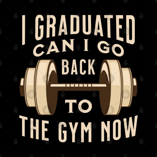 I Graduated Can I Go Back to The Gym Now by Raventeez