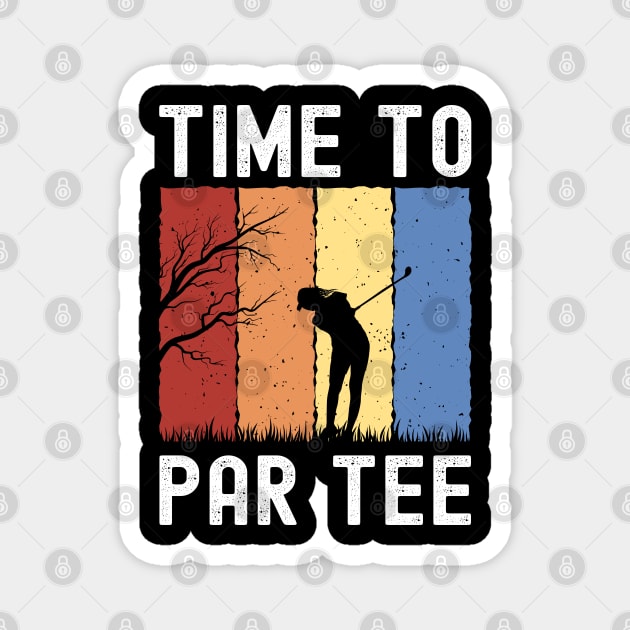 Time to Par Tee Golf Funny Golfer Gift Magnet by JustCreativity