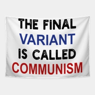 the final variant is called communism Tapestry