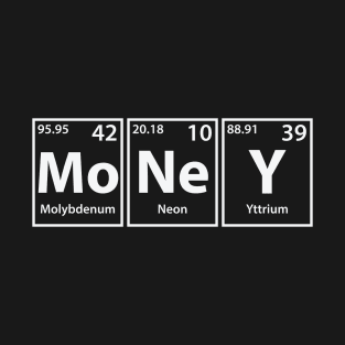 Money (Mo-Ne-Y) Periodic Elements Spelling T-Shirt