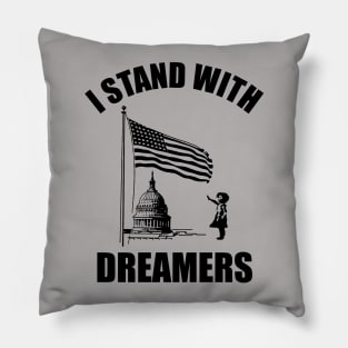 I Stand With Dreamers Pillow