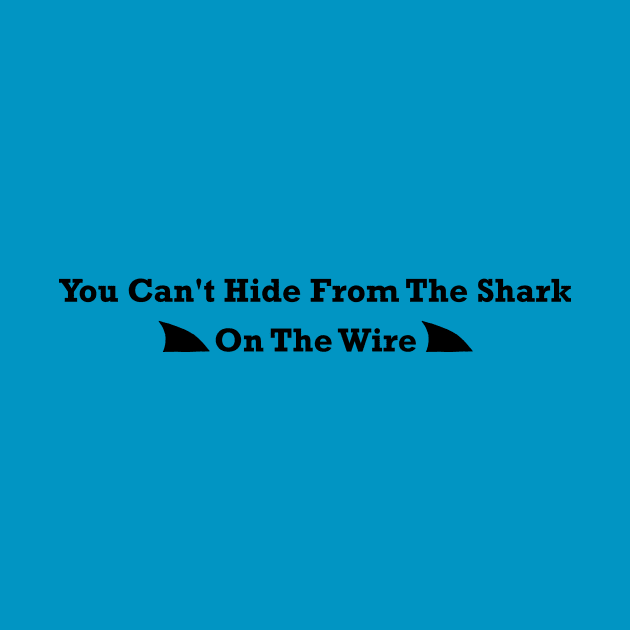 You Can't Hide From The Shark by itauthentics