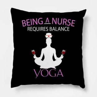 Requires Balance Yoga Nurses Day Pillow