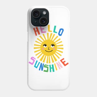 Hello Sunshine Phone Case