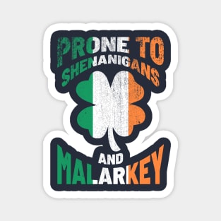 Prone to Shenanigans and Malarkey - St Patricks Day Textured Magnet