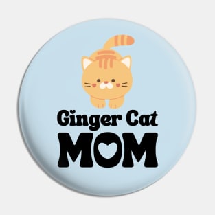 Ginger Cat Mom / Ginger Cat Mama T-Shirt / Funny Cat Shirt / Gift for Ginger Cat Lover Pin